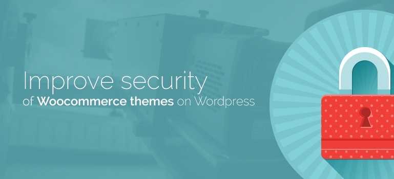 The best plugins for Woo Commerce themes to improve security