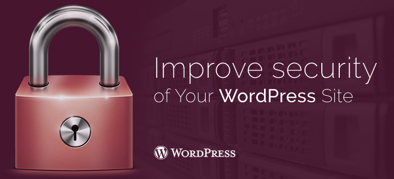 Must to follow 6 DIY Steps to Beef Up Your WordPress Site Security
