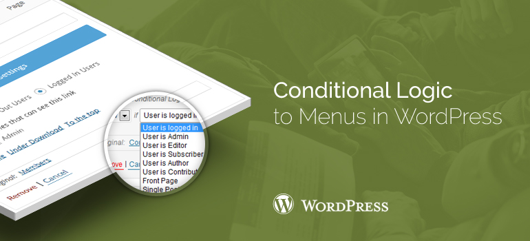 How to Add Conditional Logic to Menus in WordPress