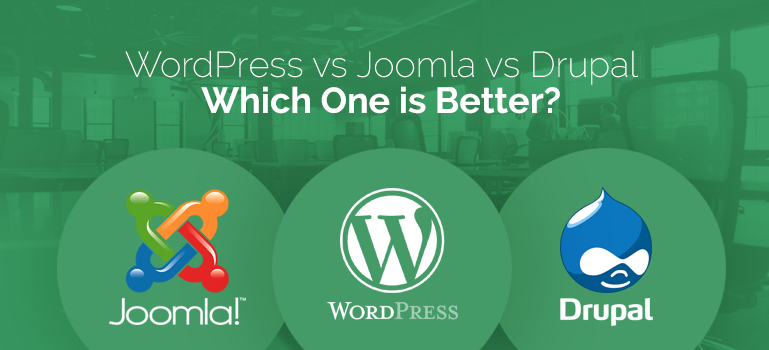 Wordpress Vs Joomla Vs Drupal Which One Is Better