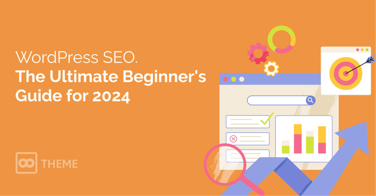 WordPress SEO: The Ultimate Beginner’s Guide for 2024