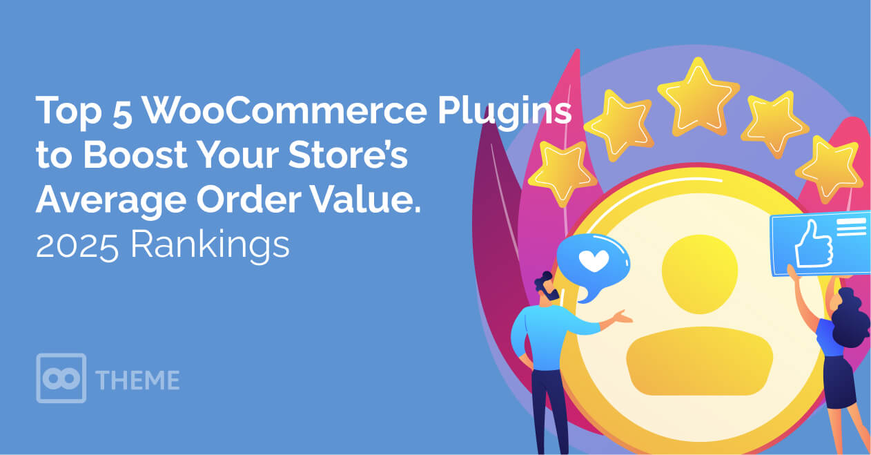Top 5 WooCommerce Plugins to Boost Your Store’s Average Order Value: 2025 Rankings